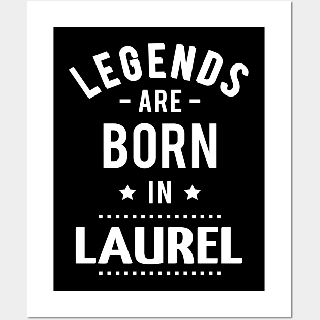 Legends Are Born In Laurel Wall Art by ProjectX23Red